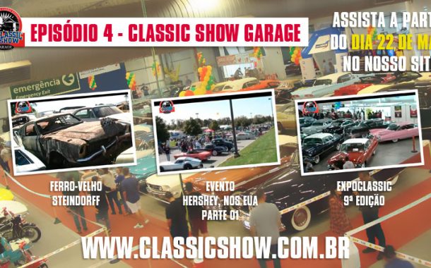 Classic Show Garage: episódio 04